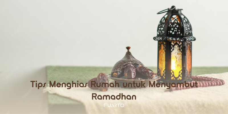 Tips Menghias Rumah untuk Menyambut Ramadhan